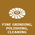 Fine Grinding, Polishing & Cleaning